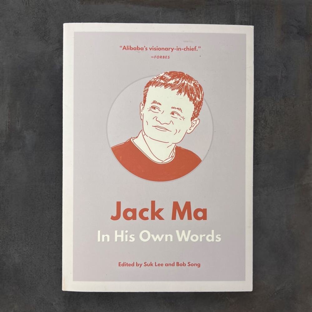 Jack Ma: In His Own Words Edited by Suk Lee‎ and Bob Song Paperback